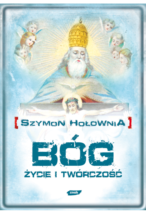 Bóg. Życie i twórczość