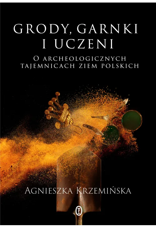 Grody, garnki i uczeni
