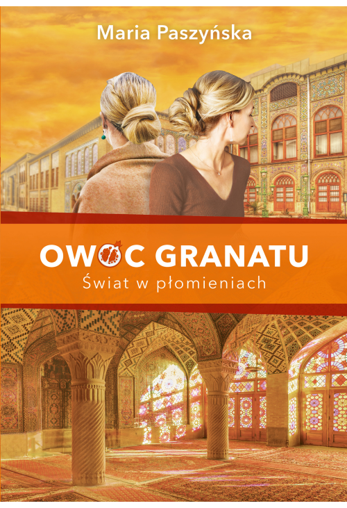 Owoc granatu. Świat w płomieniach