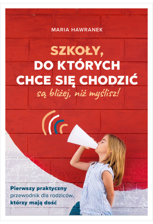 Szkoły, do których chce się chodzić (są bliżej, niż myślisz)