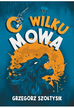 O wilku mowa