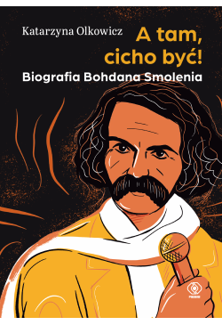 A tam, cicho być! Biografia...