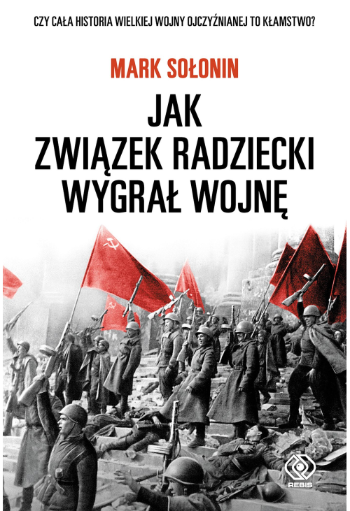 Jak Związek Radziecki wygrał wojnę