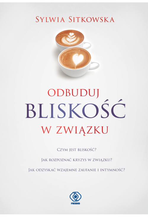 Odbuduj bliskość w związku