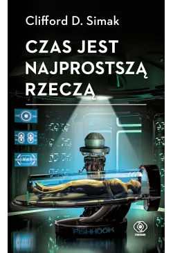 Czas jest najprostszą rzeczą