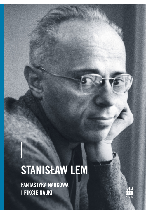 Stanisław Lem fantastyka naukowa i fikcje nauki