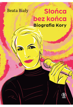 Słońca bez końca. Biografia...