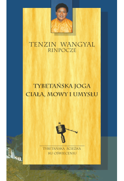 Tybetańska joga ciała, mowy...