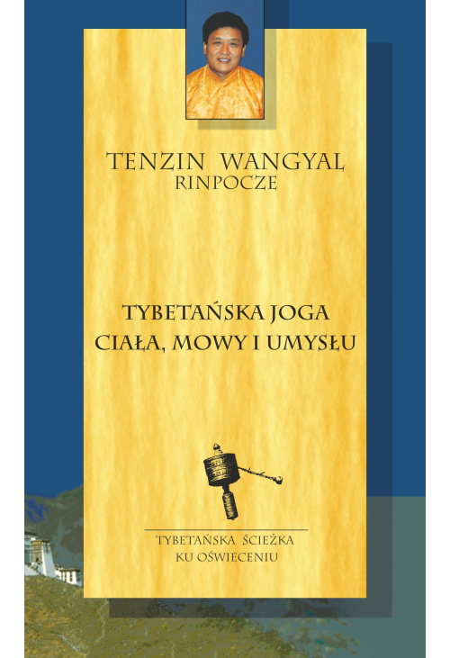 Tybetańska joga ciała, mowy i umysłu