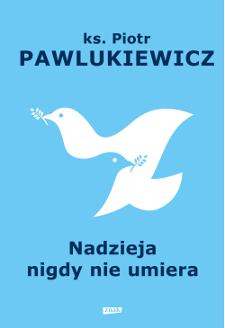 Nadzieja nigdy nie umiera