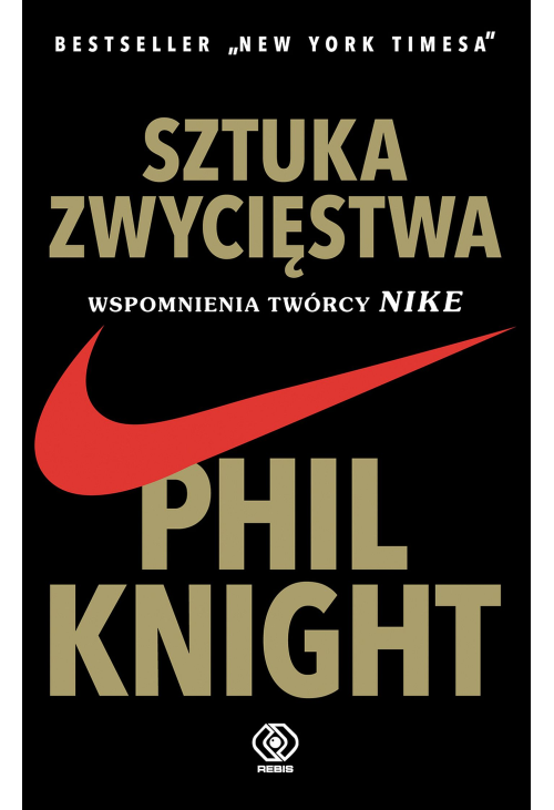 Sztuka zwycięstwa. Wspomnienia twórcy NIKE