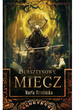 Bursztynowy miecz