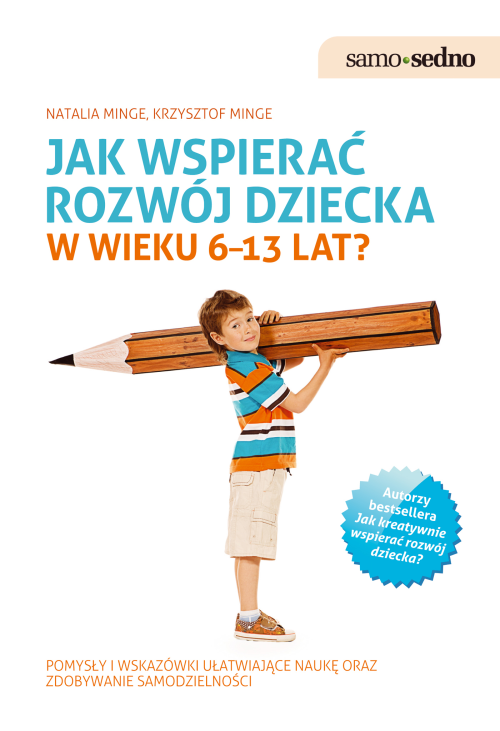 Samo Sedno - Jak wspierać rozwój dziecka w wieku 6–13 lat?