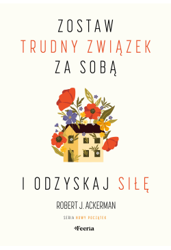 Zostaw trudny związek za...