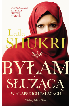 Byłam służącą w arabskich...