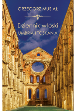 Dziennik Włoski. Umbria i...