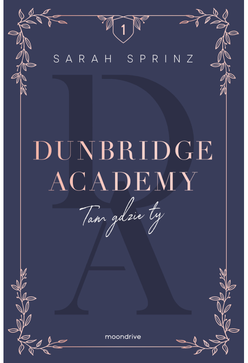 Dunbridge Academy. Tam gdzie ty