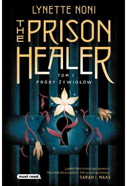 The Prison Healer. Próby...