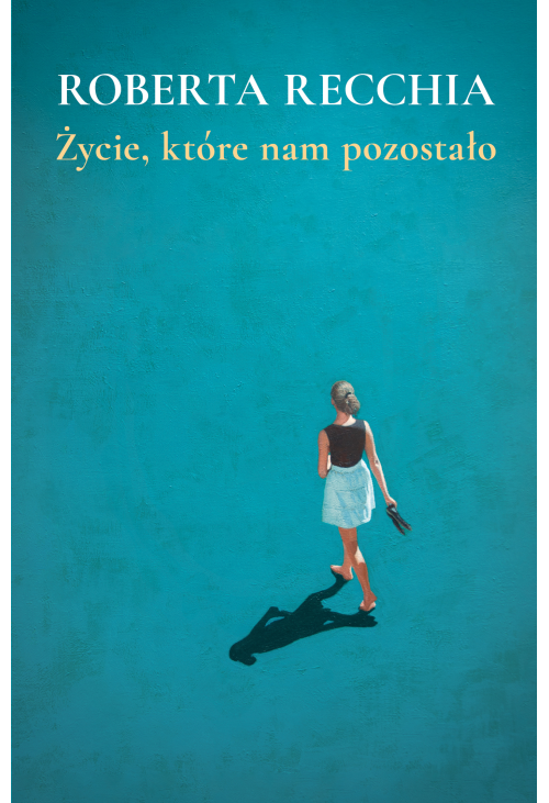Życie, które nam pozostało