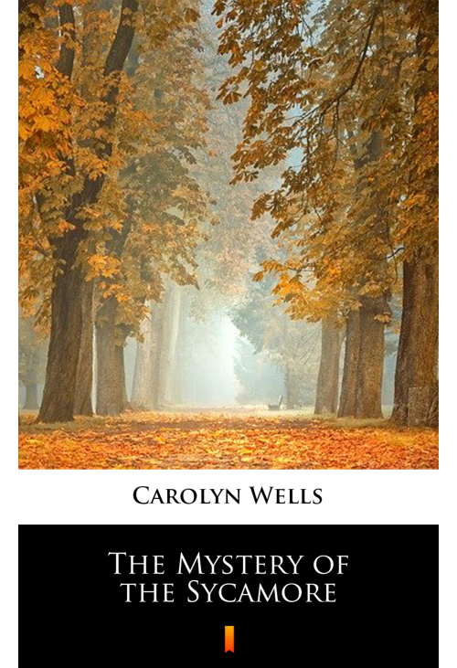 The Mystery of the Sycamore
