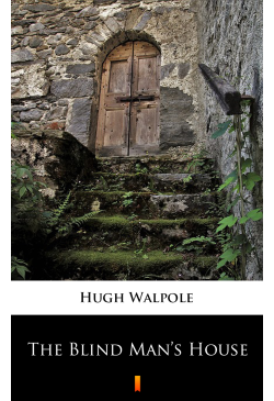 The Blind Man’s House