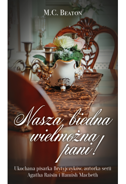 Nasza biedna wielmożna Pani!