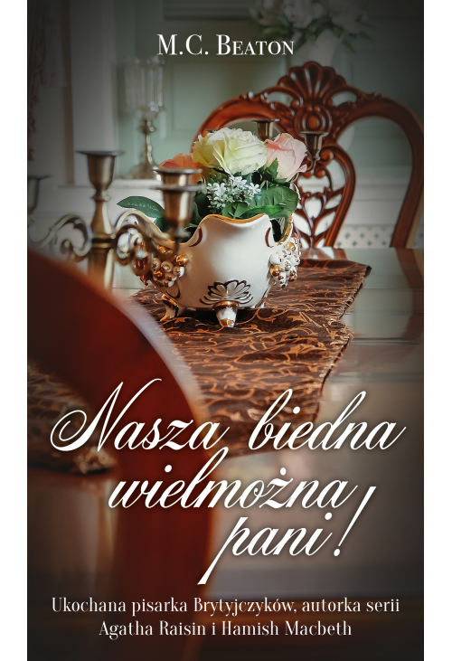 Nasza biedna wielmożna Pani!