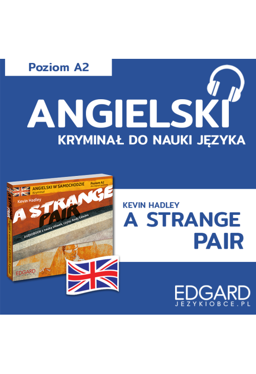 A Strange Pair / Osobliwy duet. Angielski kryminał językowy