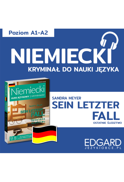 Sein letzter Fall / Ostatnie śledztwo. Niemiecki kryminał językowy