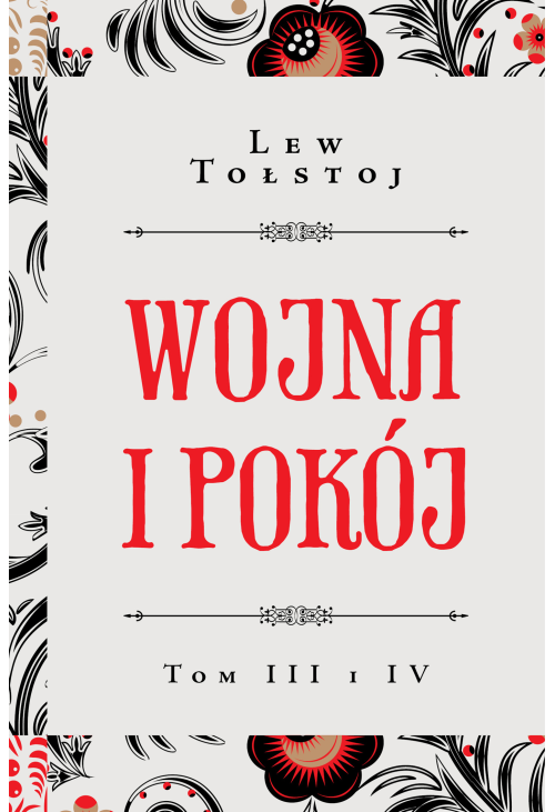 Wojna i pokój t. III i IV