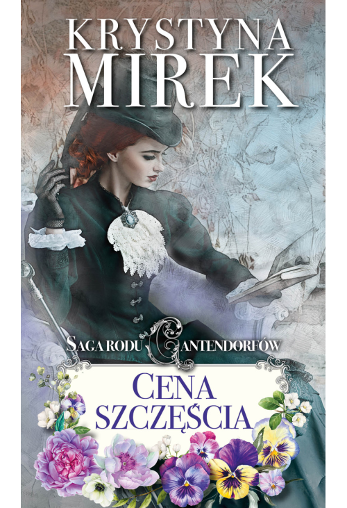 Saga rodu Cantendorfów 2: Cena szczęścia