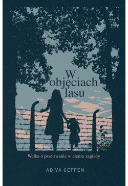 W objęciach lasu