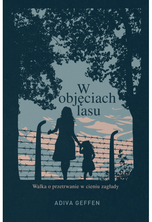 W objęciach lasu