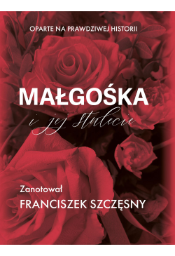 Małgośka i jej stulecie