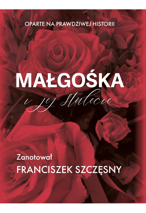 Małgośka i jej stulecie