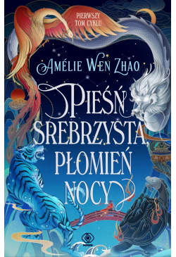 Pieśń srebrzysta, płomień nocy