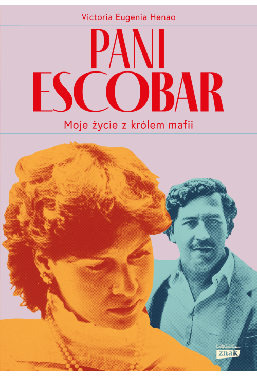 Pani Escobar. Moje życie z królem mafii