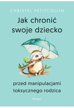 Jak chronić swoje dziecko...