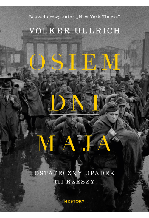 Osiem dni maja. Ostateczny upadek III Rzeszy