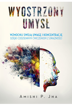 Wyostrzony umysł. Wzmocnij...
