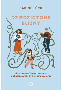 Dziedziczone blizny. Jak...