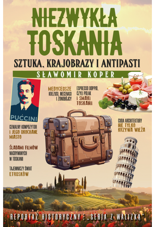Niezwykła Toskania