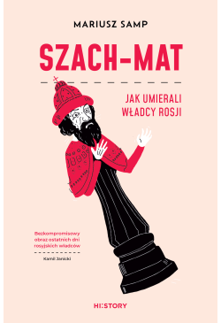 Szach-mat. Jak umierali...