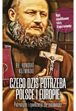Czego dziś potrzeba Polsce...