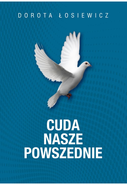 Cuda nasze powszednie