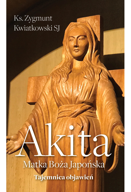 Akita. Matka Boża Japońska