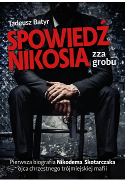 Spowiedź Nikosia zza grobu