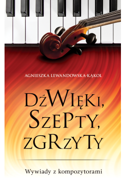 Dźwięki, szepty, zgrzyty