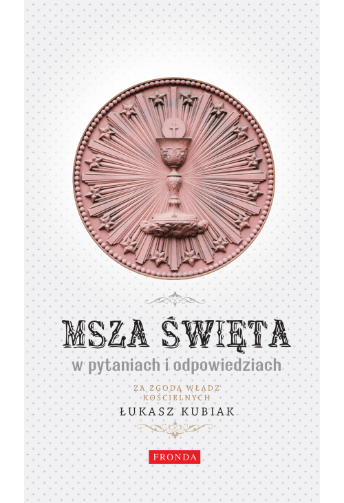 Msza Święta w pytaniach i odpowiedziach