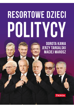 Resortowe dzieci. Politycy